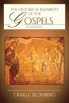 Historical Reliability of the Gospels