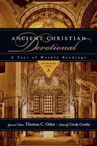 Ancient Christian Devotional: Lectionary Cycle a
