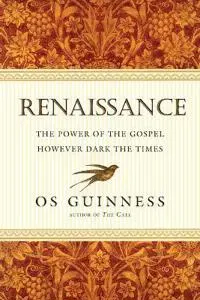 Renaissance – The Power of the Gospel However Dark the Times