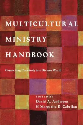 Multicultural Ministry Handbook - Connecting Creatively to a Diverse World
