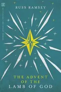 The Advent of the Lamb of God
