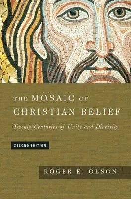 The Mosaic of Christian Belief – Twenty Centuries of Unity and Diversity