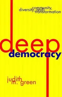 Deep Democracy