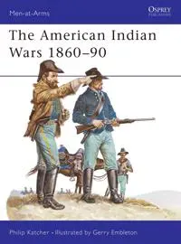 The American Indian Wars 1860–90
