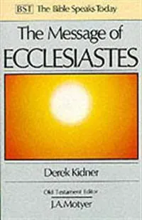 The Message of Ecclesiastes
