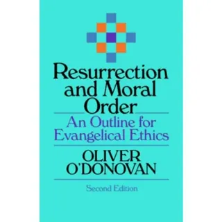 Resurrection and Moral Order
