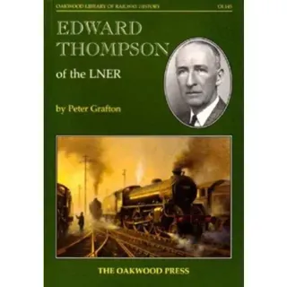 Edward Thompson of the LNER
