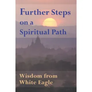 Further Steps on a Spiritual Path