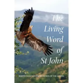 The Living Word of St John