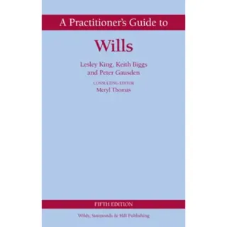 A Practitioner's Guide to Wills