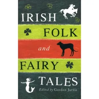 Irish Folk and Fairy Tales