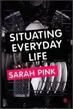 Situating Everyday Life