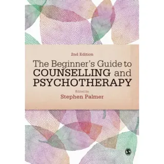 The Beginner's Guide to Counselling & Psychotherapy