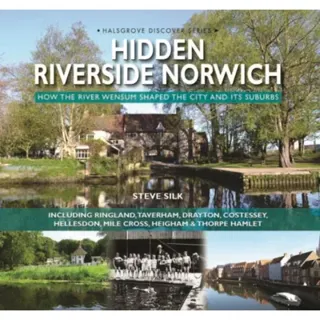 Hidden Riverside Norwich