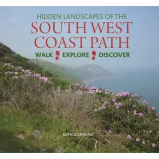 Hidden Landscapes of the South West Coast Path
