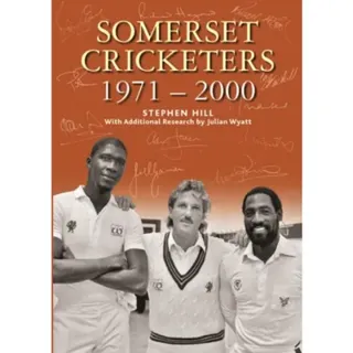 Somerset Cricketers 1971-2000