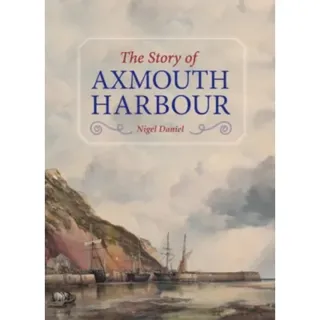 The Story of Axmouth Harbour