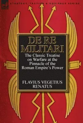 De Re Militari (Concerning Military Affairs)