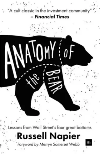 Anatomy of the bear - lessons from wall streets four great bottoms