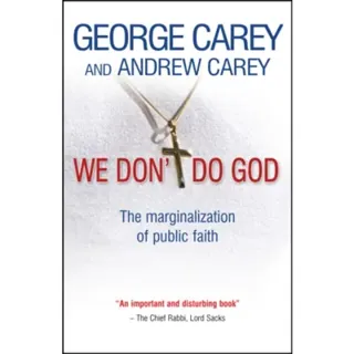 We Don`t Do God – The marginalization of public faith