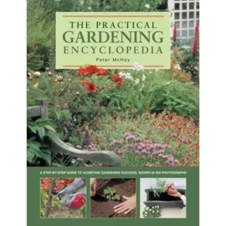The Practical Gardening Encyclopedia
