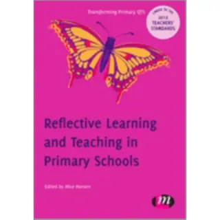 Reflective Learning and Teaching in Primary Schools