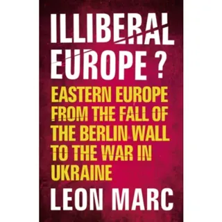 Illiberal Europe