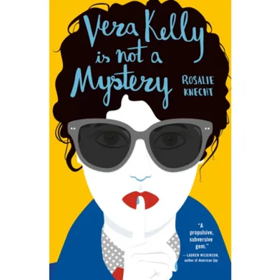 Vera Kelly Is Not A Mystery