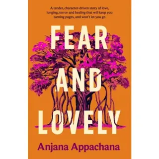 Fear and Lovely