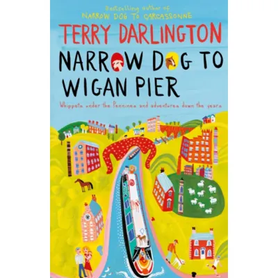 Narrow Dog to Wigan Pier