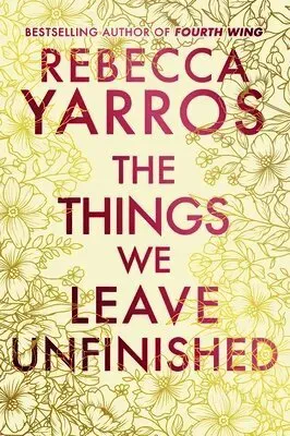 The Things We Leave Unfinished