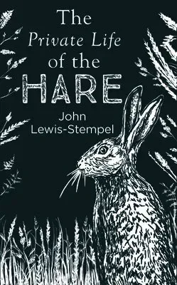 The Private Life of the Hare