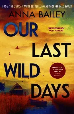 Our Last Wild Days