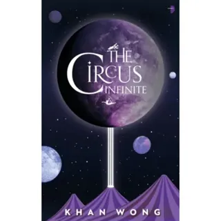 The Circus Infinite
