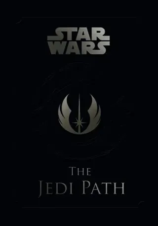 Star wars - the jedi path: a manual for students of the force - the jedi pa