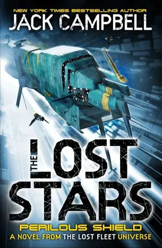 Lost stars - perilous shield (book 2) - a novel from the lost fleet univers