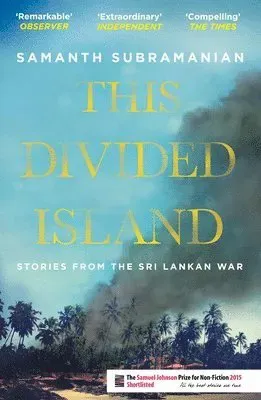 This divided island - stories from the sri lankan war