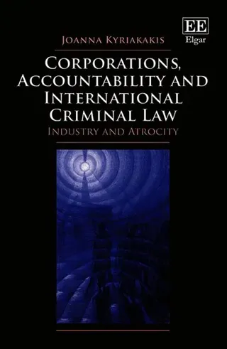 Corporations, Accountability and International Criminal Law