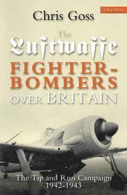 Luftwaffe Fighter-bombers Over Britain