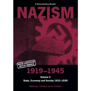 Nazism 1919–1945 Volume 2