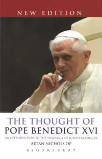 The Thought of Pope Benedict XVI new edition