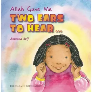 Allah Gave Me Two Ears to Hear