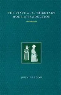 The State and the Tributary Mode of Production