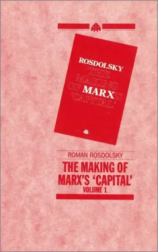 Making of Marx's Capital Volume 1