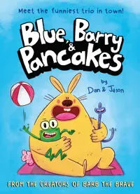 Blue, Barry & Pancakes