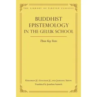 Buddhist Epistemology in the Geluk School