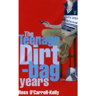 Ross O'Carroll-Kelly: The Teenage Dirtbag Years