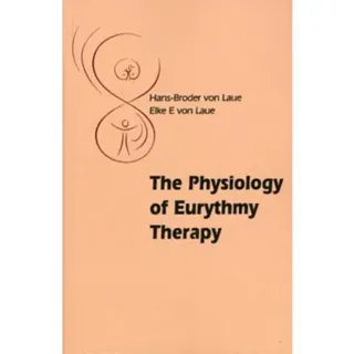 The Physiology of Eurythmy Therapy
