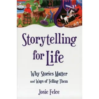 Storytelling for Life