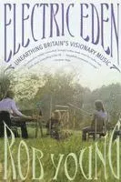 Electric Eden: Unearthing Britain's Visionary Music